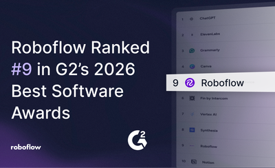 Roboflow Ranked #9 AI Product in G2’s 2026 Awards