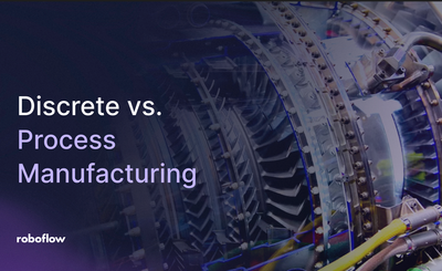 Discrete vs. Process Manufacturing with computer vision