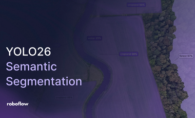 Launch: Use YOLO26 Semantic Segmentation with Roboflow