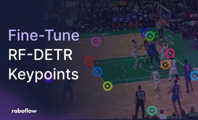 How to Fine-Tune RF-DETR Keypoints on Custom Data