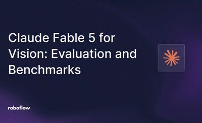 Claude Fable 5 for Vision: Evaluation and Benchmarks