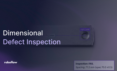 Dimensional Defect Inspection with Roboflow Vision AI