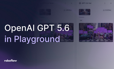 OpenAI GPT-5.6 (Sol, Terra, and Luna): Now in Roboflow Playground