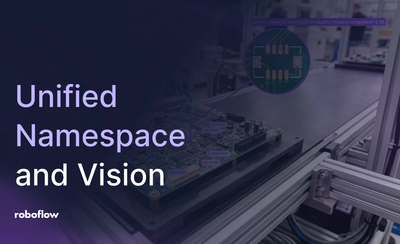 Unified Namespace (UNS): Add Vision AI Events via MQTT with Roboflow