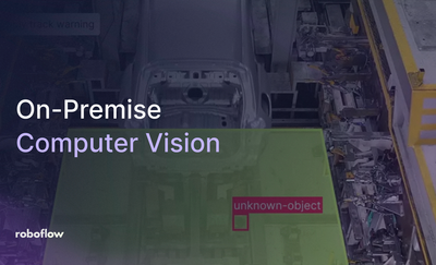 On-Premise Computer Vision with Roboflow