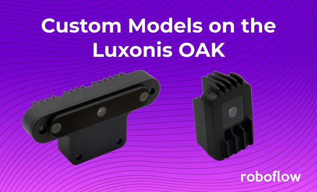 How to Train and Deploy Custom Models to Your OAK