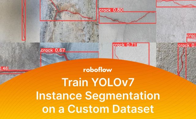 How to Train YOLOv7 Instance Segmentation on a Custom Dataset