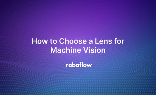 How to Choose a Lens for Machine Vision