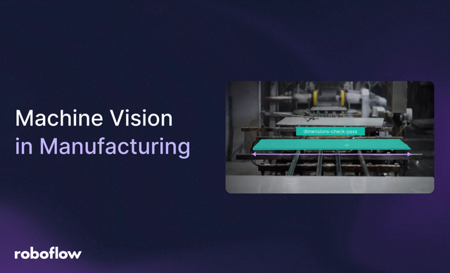 Machine Vision in Manufacturing