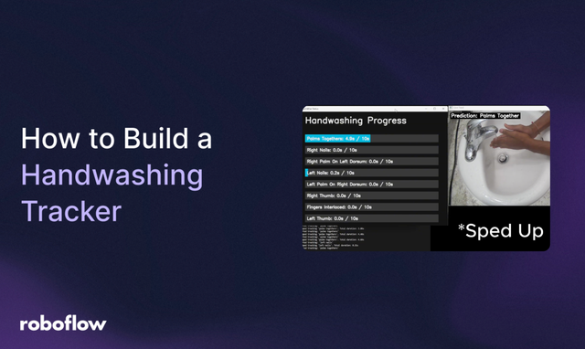 Build a Real-Time Handwashing Step Tracker using Computer Vision