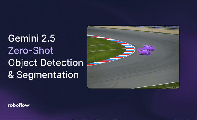 Use Gemini 2.5 for Zero-Shot Object Detection & Segmentation