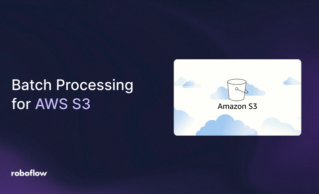 How to Use Roboflow Batch Processing on Images Stored in Amazon Web Storage S3