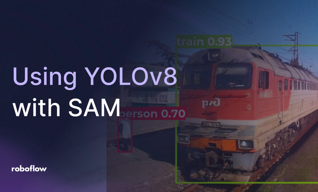 How to Use YOLOv8 with SAM