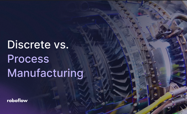 Discrete vs. Process Manufacturing with computer vision