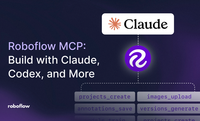 Roboflow MCP: Build Vision Apps with Claude, Codex, and More