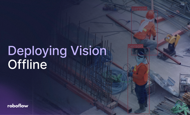 How to Deploy Computer Vision Models Offline