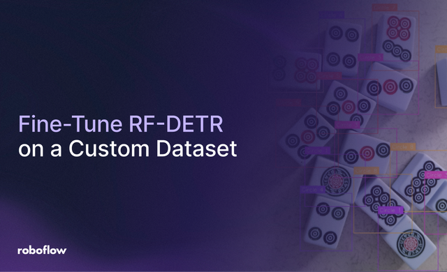 How to Train RF-DETR on a Custom Dataset