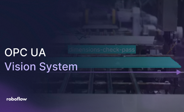 What Is OPC UA? How Factories Connect Vision AI to PLCs with Roboflow