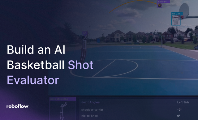 How to Build an AI Basketball Shot Evaluator