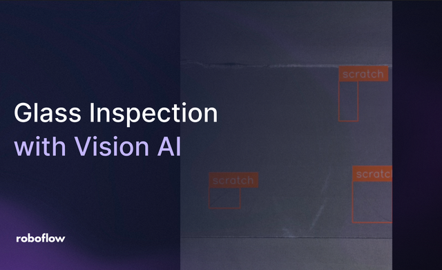 Glass Defect Detection with Roboflow Vision AI