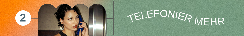 Tipp 2: Telefonier mehr