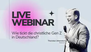 Webinar: Wie tickt die christliche Gen Z? Mit Thorsten Attendorn