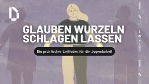 Glauben, der bleibt: Darkroom-Leitfaden für Jugendleiter