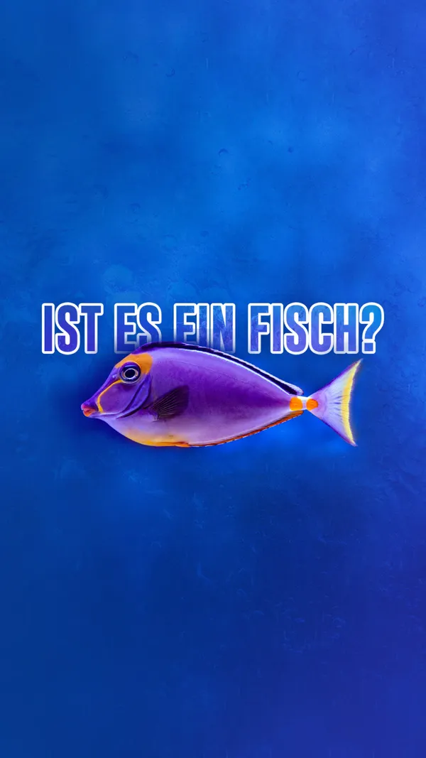 Ist es ein Fisch?