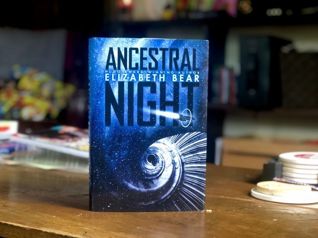 Review: Elizabeth Bear’s Ancestral Night