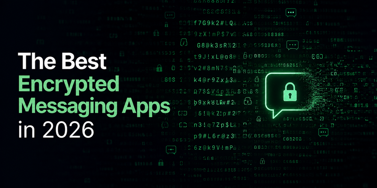 The Best Encrypted Messaging Apps in 2026