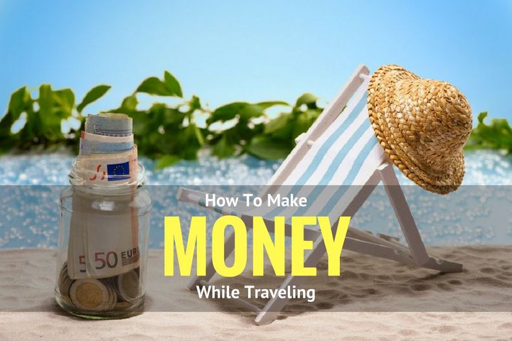 Earning money while you travel: a beginners guide