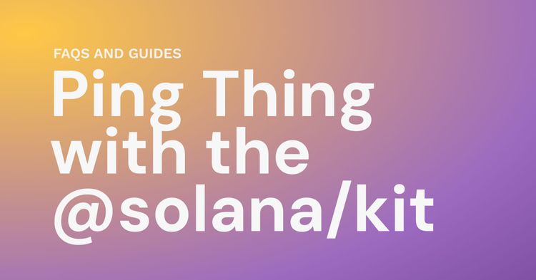 End-to-end Solana transaction pipeline with @solana/kit in Triton's Ping Thing