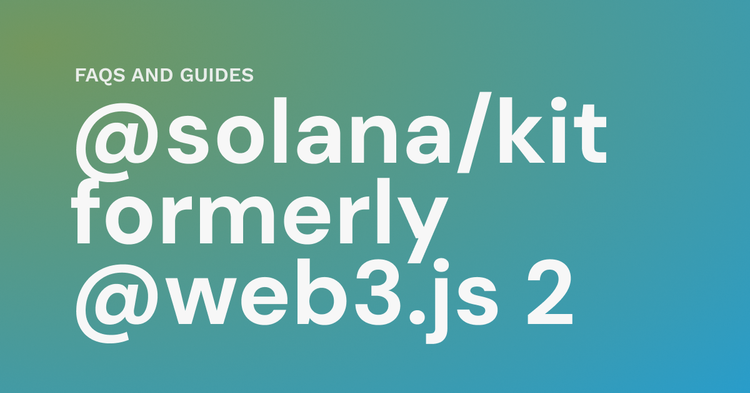 New @solana/kit: what it is, what changed, and why it's faster