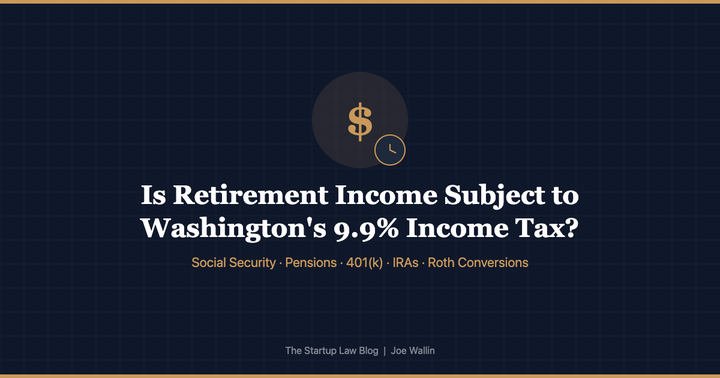 Illustration for Is Retirement Income Subject to Washington's 9.9% Income Tax? (Social Security, Pensions, 401(k), IRAs)