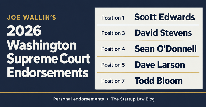 Joe Wallin’s 2026 Washington Supreme Court endorsements: Position 1, Scott Edwards; Position 3, David Stevens; Position 4, Sean O’Donnell; Position 5, Dave Larson; Position 7, Todd Bloom.