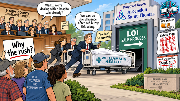WHY THE RUSH? New Ascension Crisis Raises Bigger Questions About Williamson Health Sale