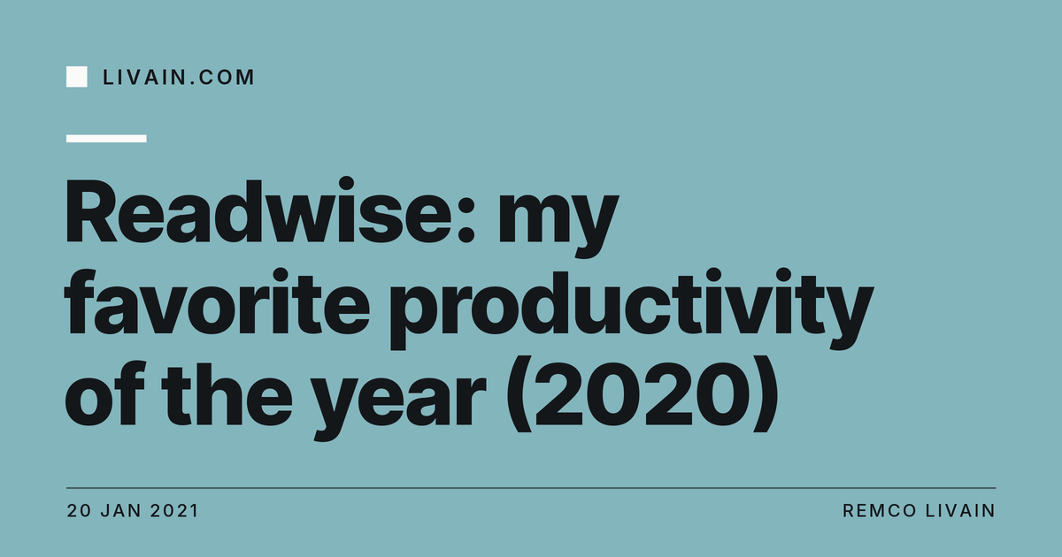 Readwise: my favorite productivity of the year (2020) — title card, livain.com