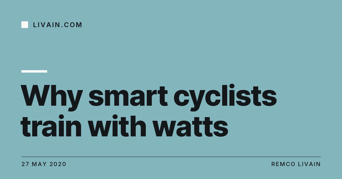 Why smart cyclists train with watts — title card, livain.com