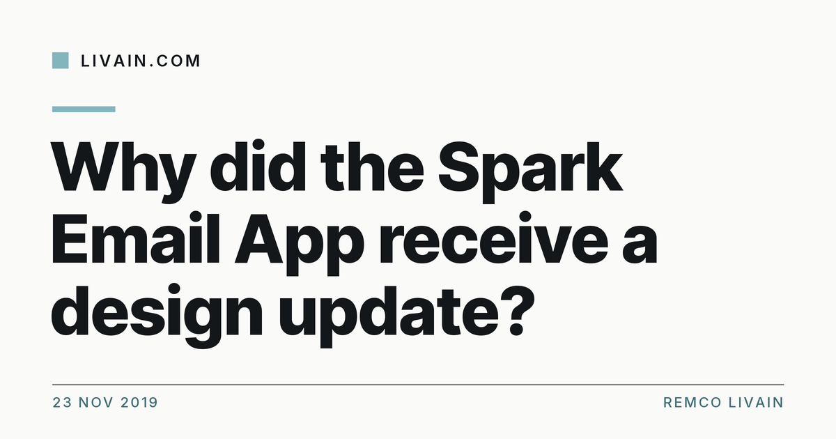Why did the Spark Email App receive a design update? — title card, livain.com