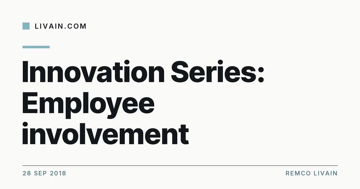 Innovation Series: Employee involvement — title card, livain.com