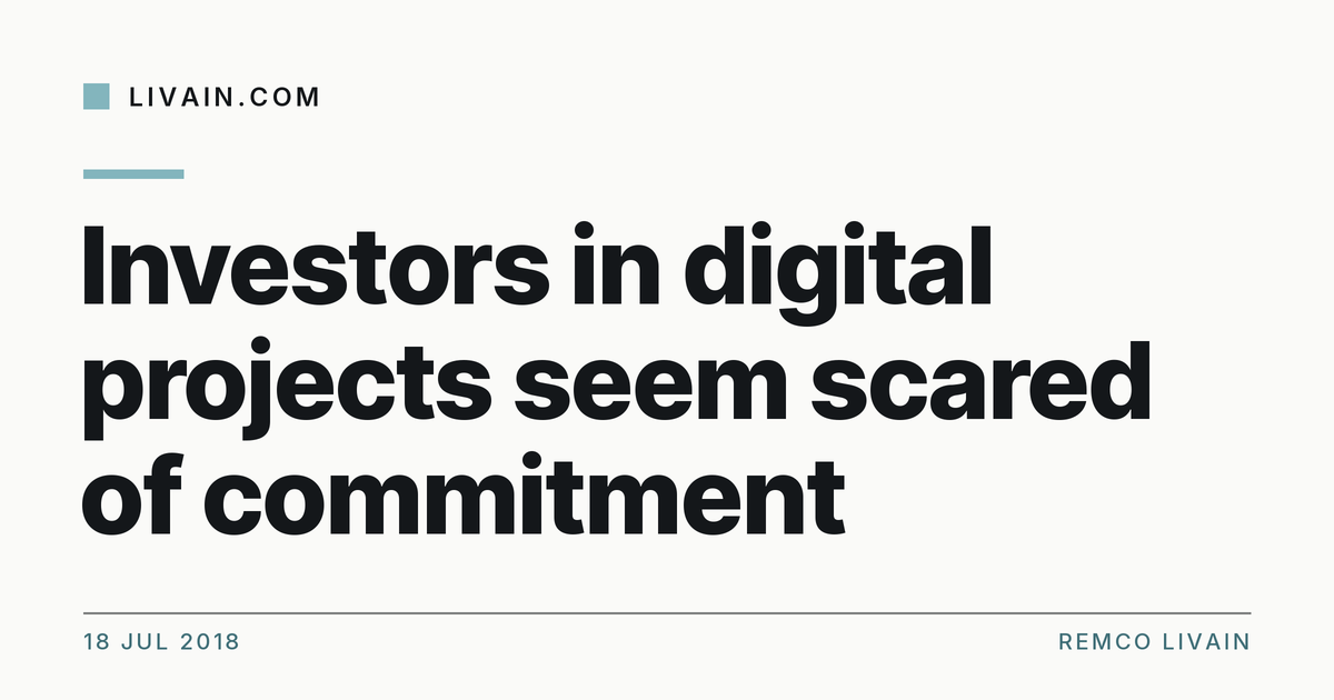 Investors in digital projects seem scared of commitment — title card, livain.com