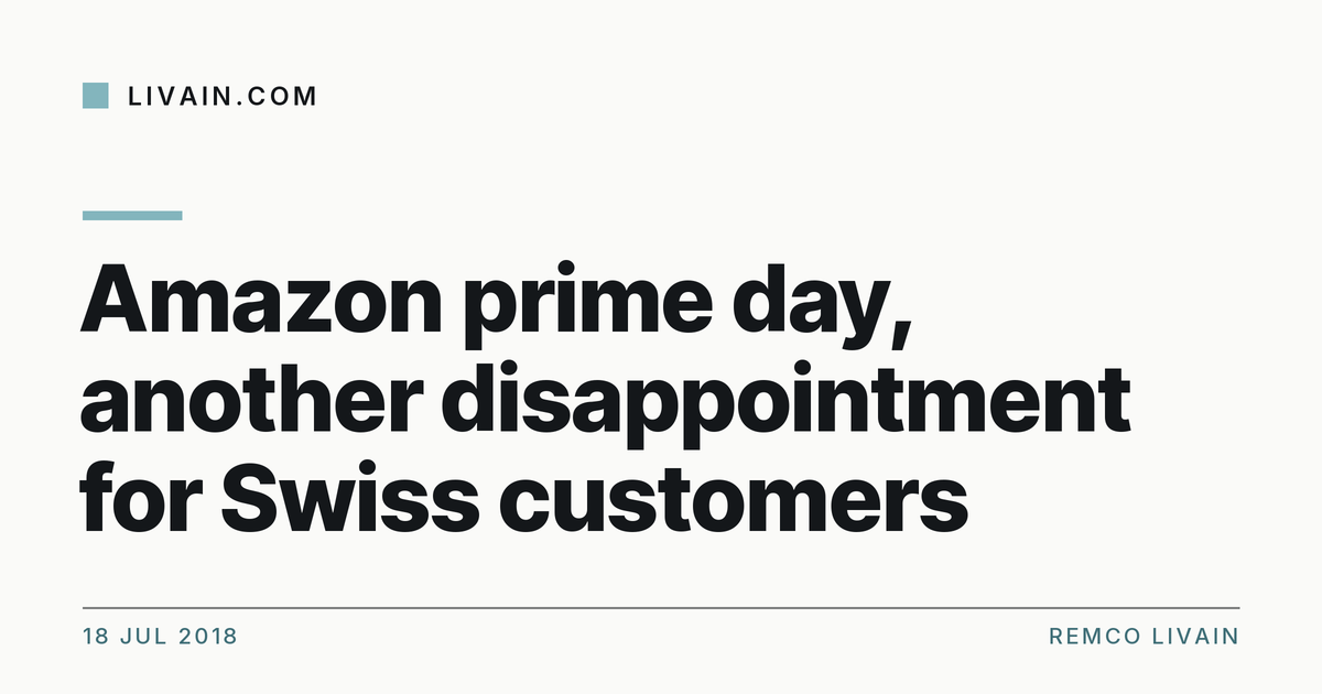 Amazon prime day, another disappointment for Swiss customers — title card, livain.com