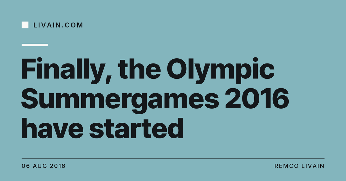 Finally, the Olympic Summergames 2016 have started — title card, livain.com