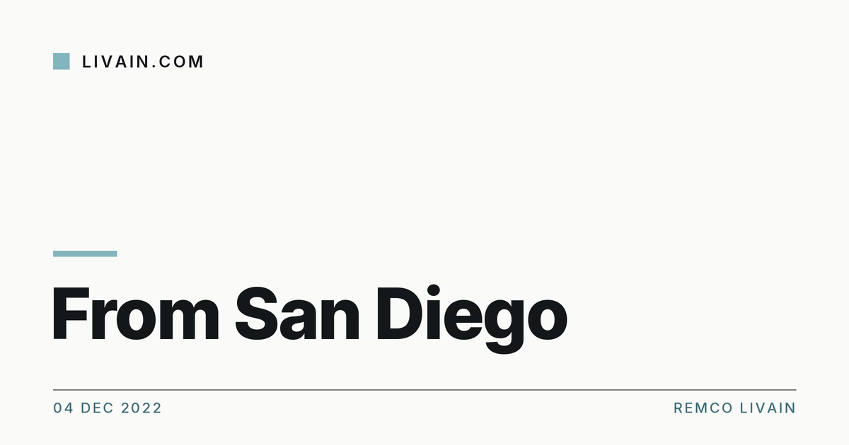 👋 From San Diego — title card, livain.com