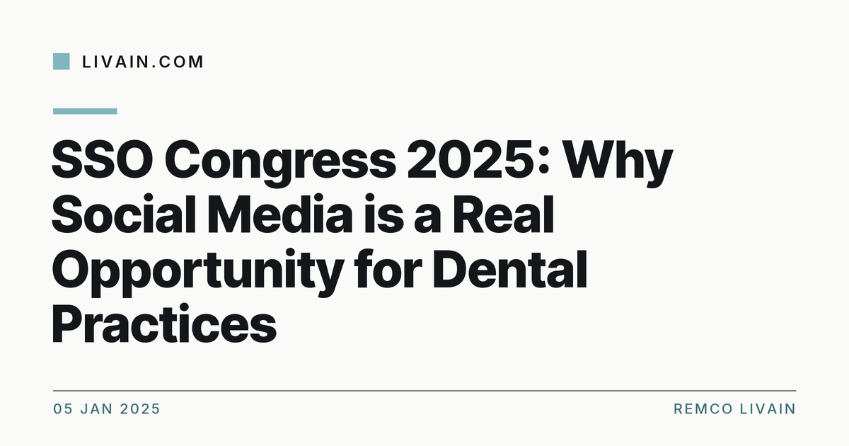SSO Congress 2025: Why Social Media is a Real Opportunity for Dental Practices — title card, livain.com