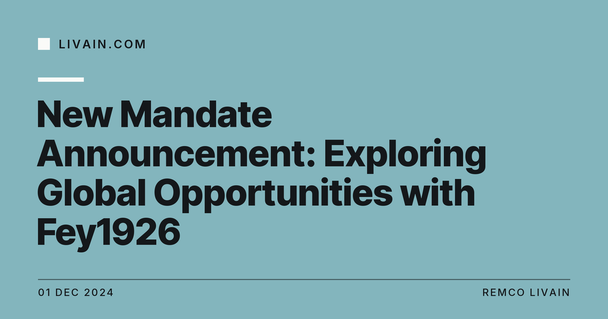 New Mandate Announcement: Exploring Global Opportunities with Fey1926 — title card, livain.com