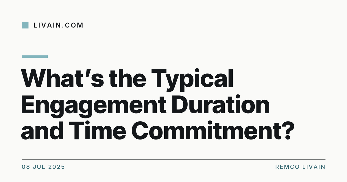 What’s the Typical Engagement Duration and Time Commitment? — title card, livain.com