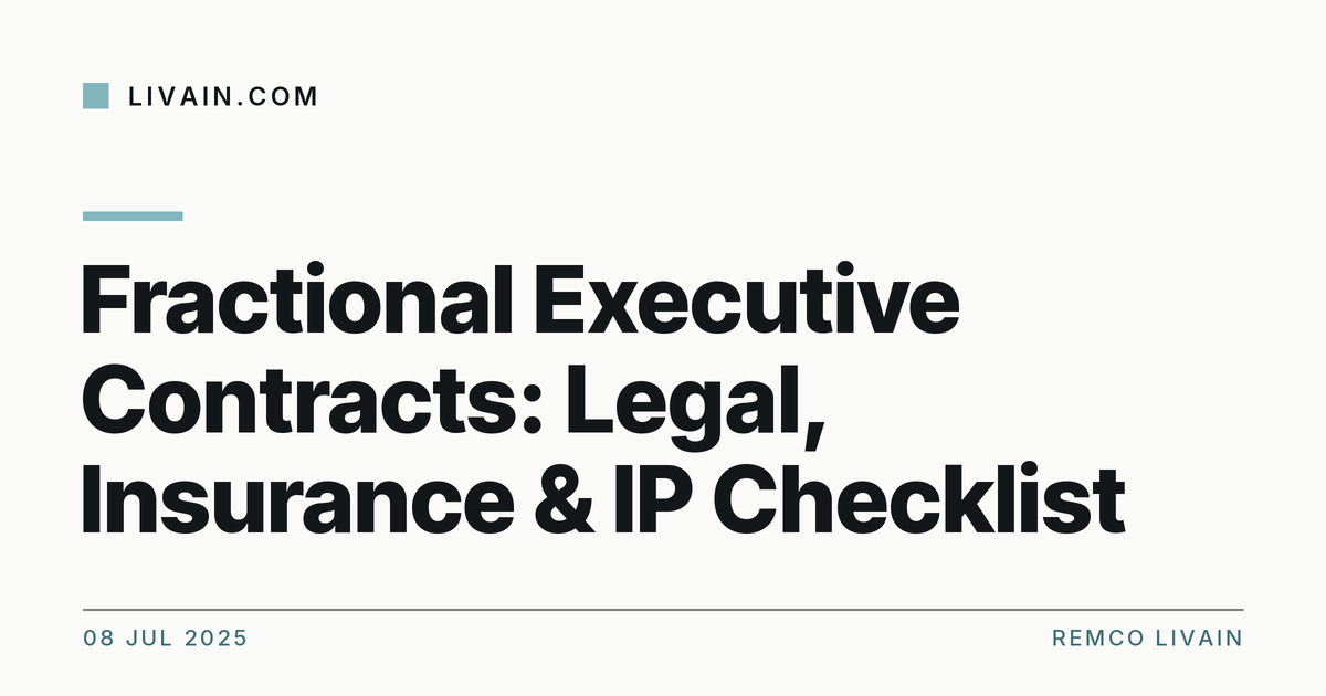 Fractional Executive Contracts: Legal, Insurance & IP Checklist — title card, livain.com
