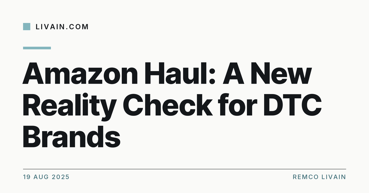 Amazon Haul: A New Reality Check for DTC Brands — title card, livain.com