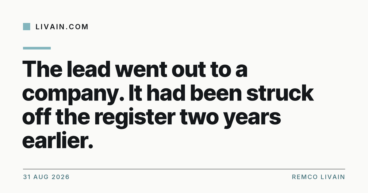 The lead went out to a company. It had been struck off the register two years earlier. — title card, livain.com